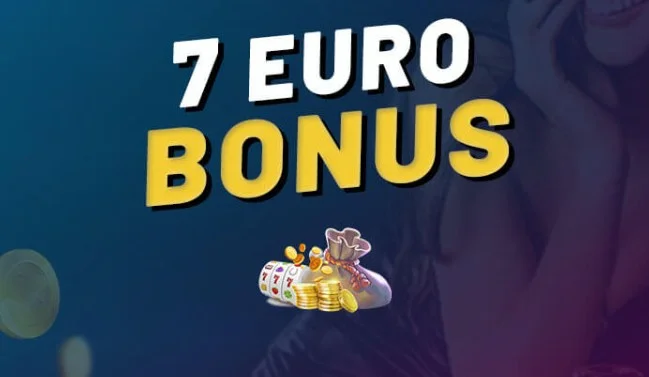 7€ casino bonus